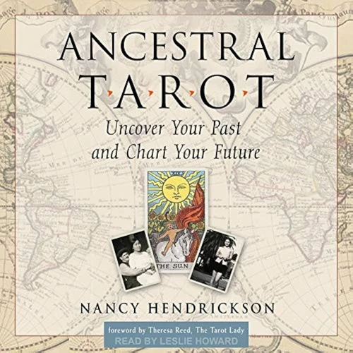 Step-By-Step Guide For Ancestral Tarot Readings